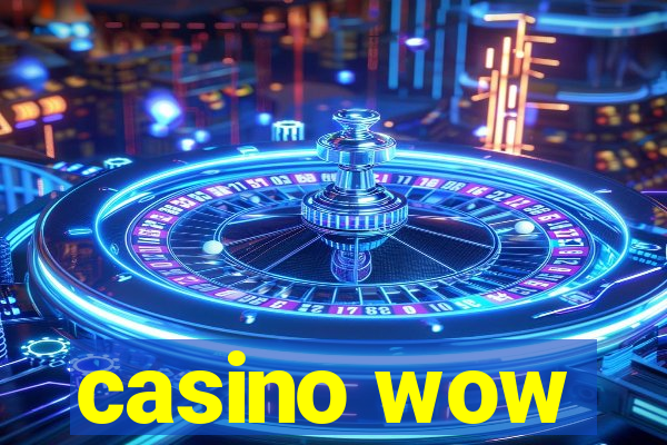 casino wow