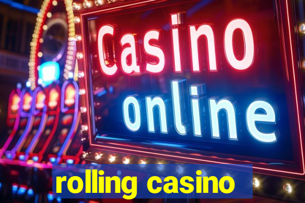 rolling casino