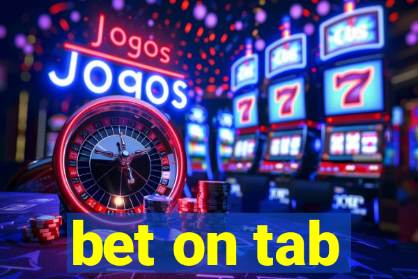 bet on tab