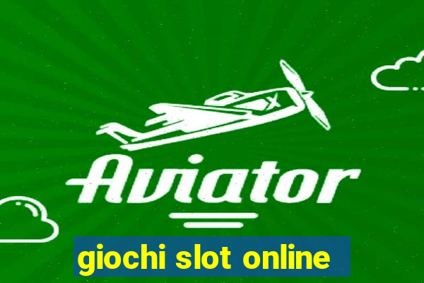 giochi slot online