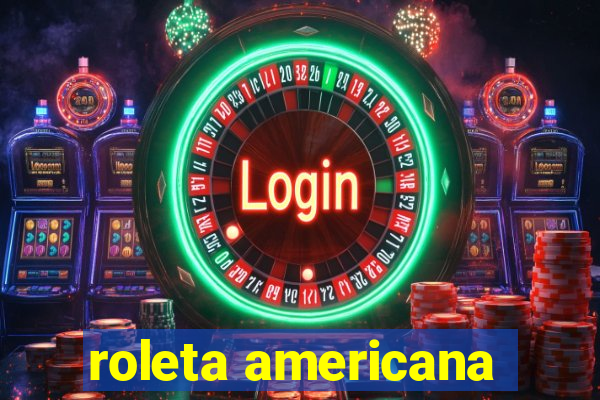 roleta americana