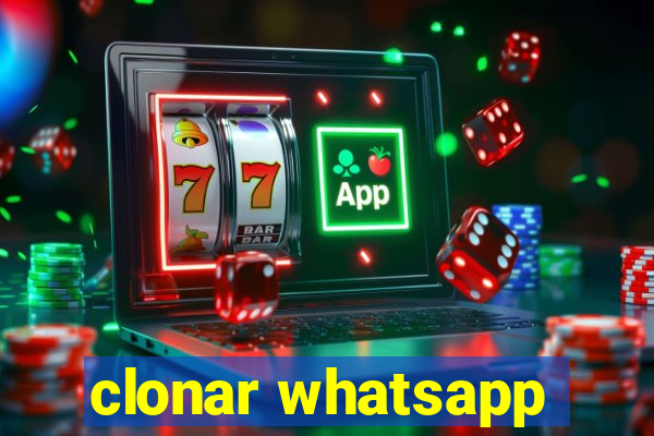 clonar whatsapp