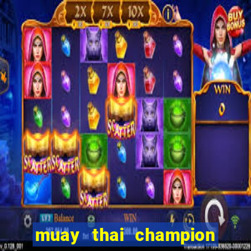 muay thai champion slot demo gratis