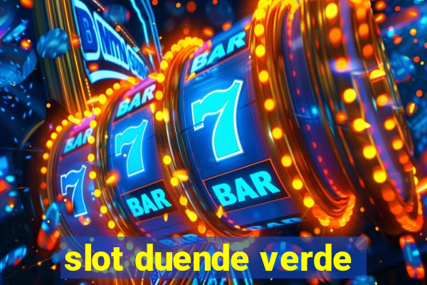 slot duende verde