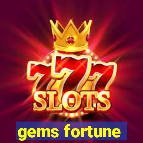 gems fortune