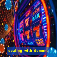 dealing with demons amor pt br