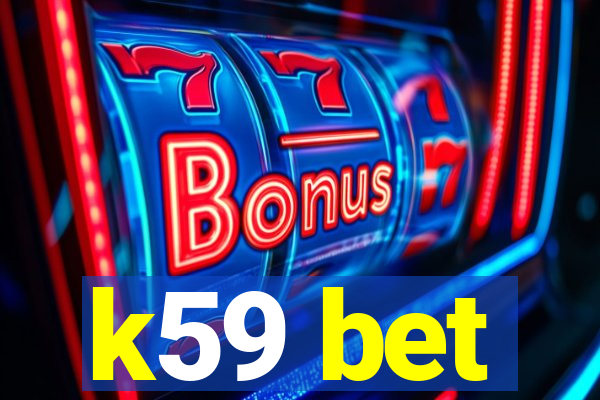 k59 bet