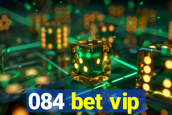 084 bet vip