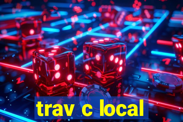 trav c local