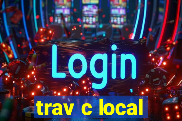 trav c local