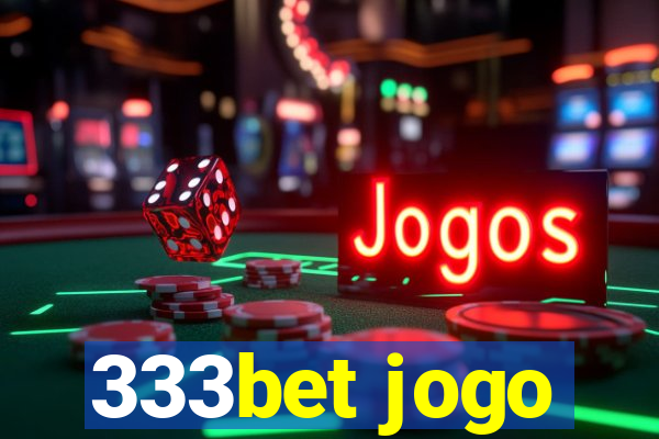 333bet jogo