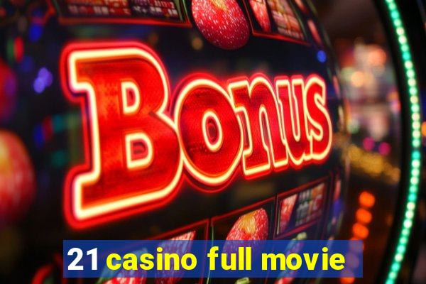 21 casino full movie