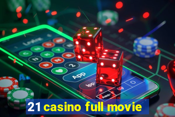 21 casino full movie