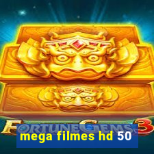 mega filmes hd 50