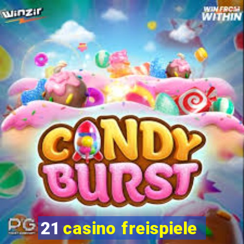 21 casino freispiele