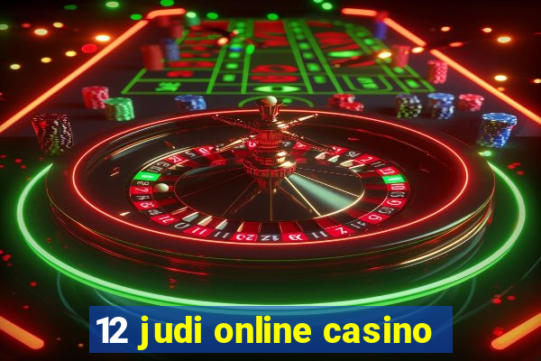 12 judi online casino