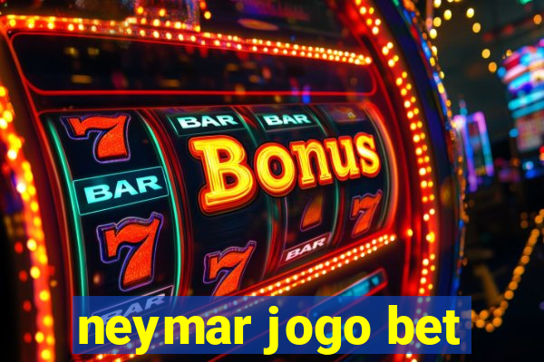 neymar jogo bet