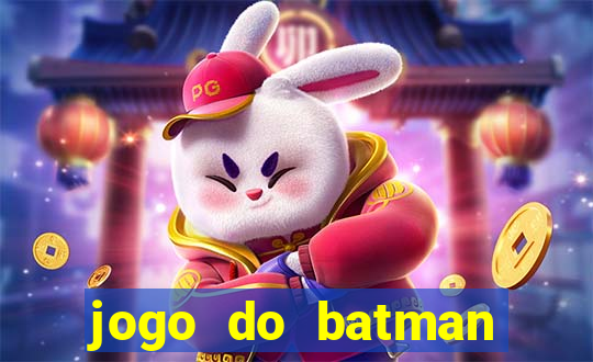 jogo do batman para celular