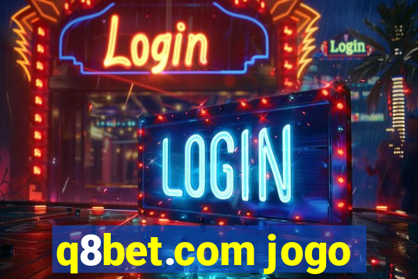 q8bet.com jogo