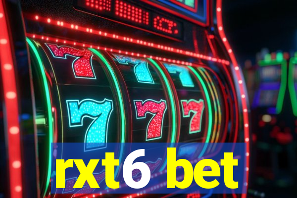 rxt6 bet