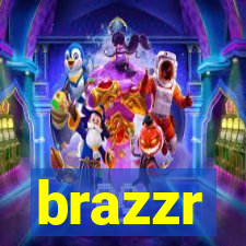 brazzr