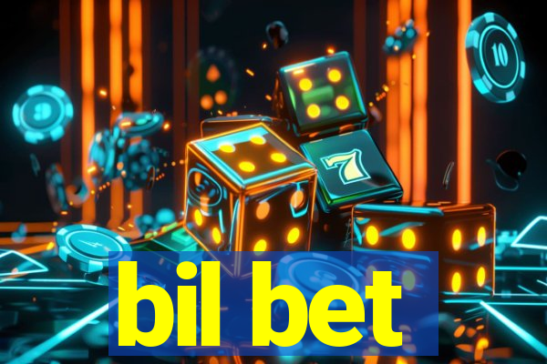 bil bet