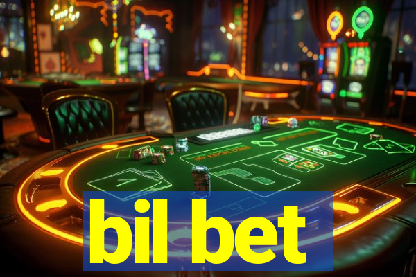 bil bet