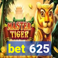 bet 625