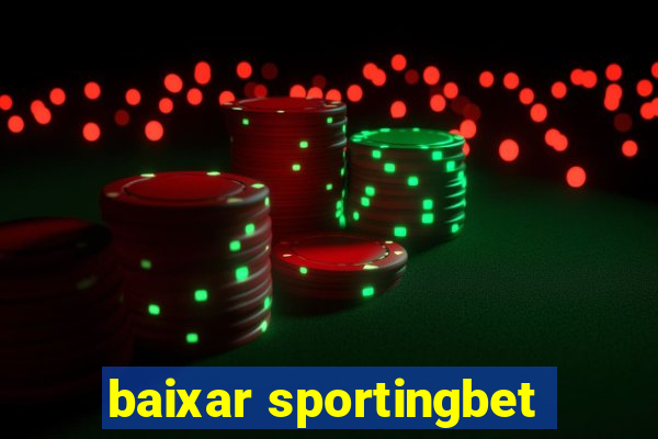 baixar sportingbet