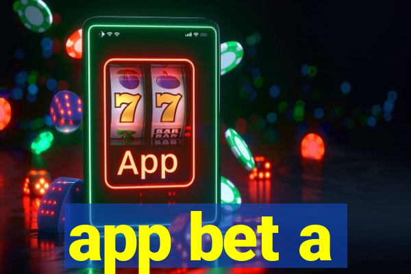 app bet a