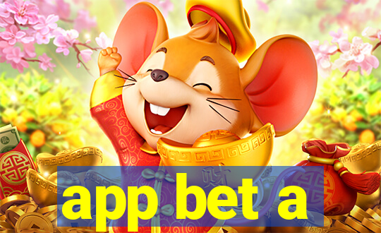 app bet a