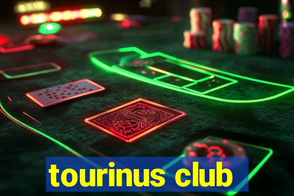 tourinus club