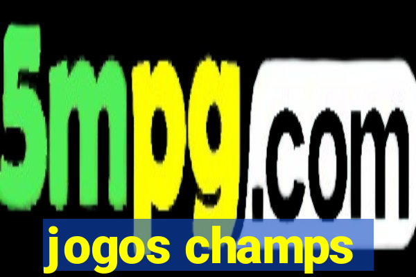 jogos champs