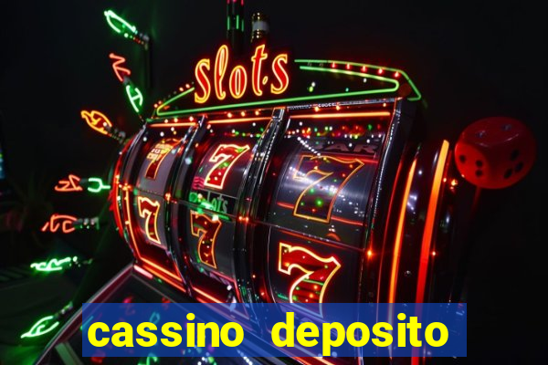 cassino deposito minimo 5 reais