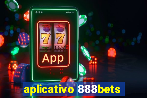 aplicativo 888bets