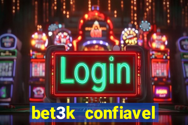 bet3k  confiavel