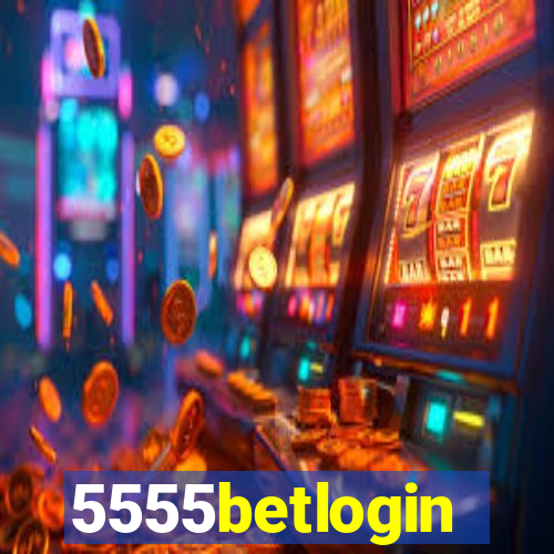 5555betlogin