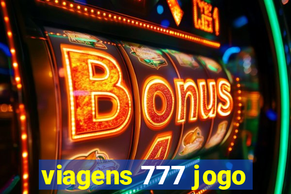 viagens 777 jogo