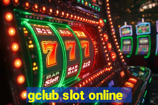 gclub slot online