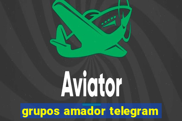 grupos amador telegram