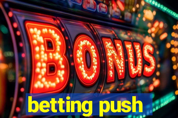 betting push