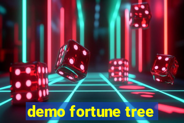 demo fortune tree