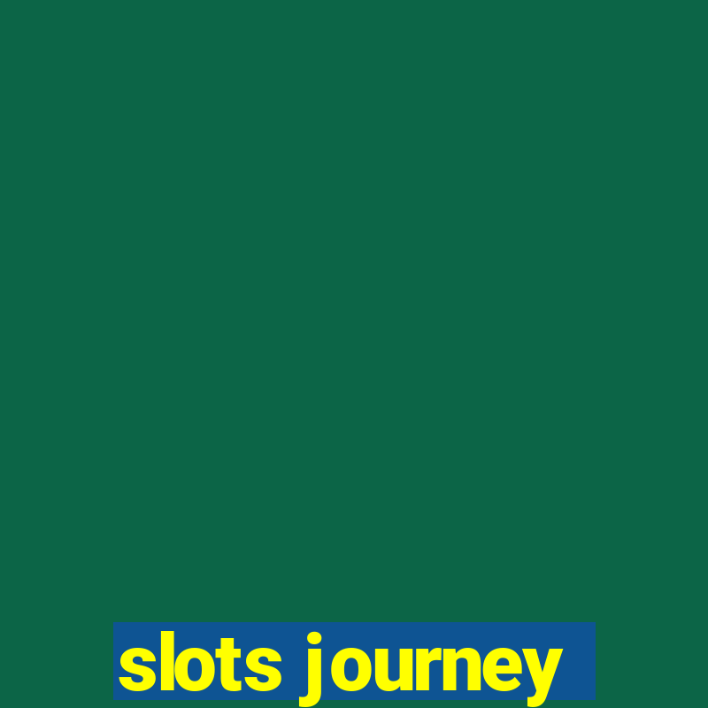 slots journey