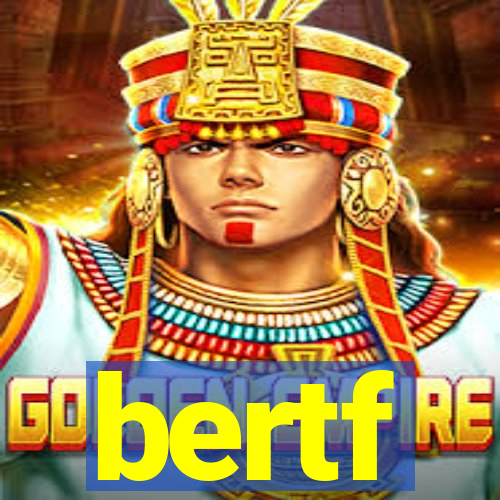 bertf