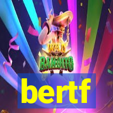 bertf