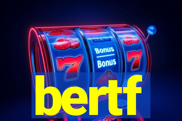 bertf