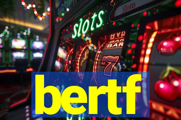 bertf