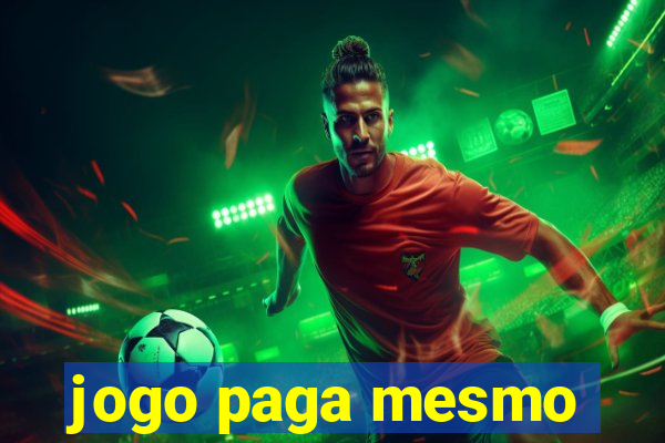 jogo paga mesmo