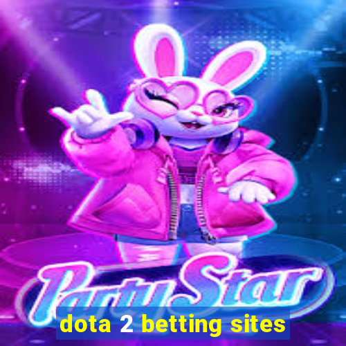 dota 2 betting sites