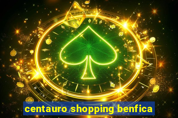 centauro shopping benfica